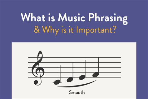 what is phrasing in music and how does it influence the overall mood of a piece?