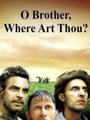 Where Does 'O Brother Where Art Thou' Unfold Its Story, and What Does It All Mean?